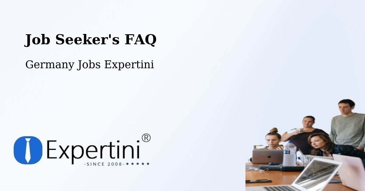 Job Seeker FAQ – Ostrach - Germany Jobs Expertini